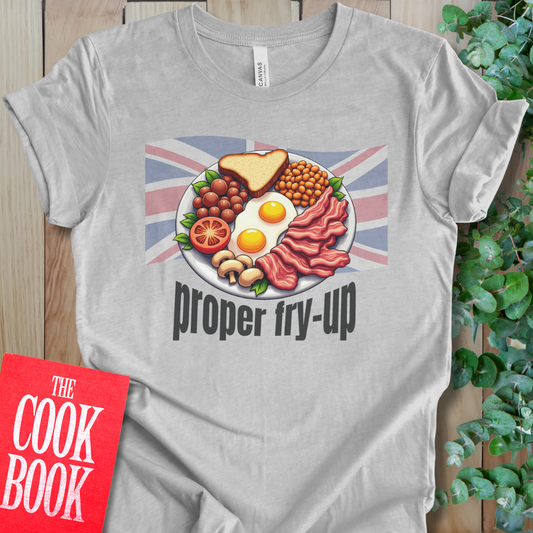 Proper Fry-up T-Shirt