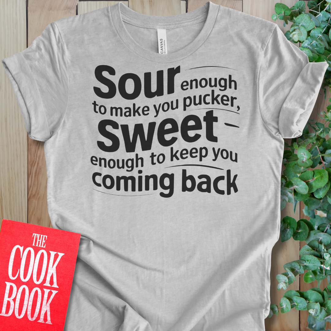 Sour Enough T-Shirt