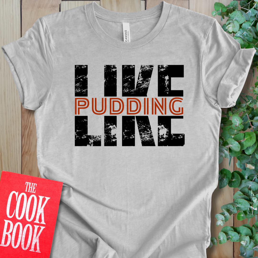 Like Pudding T-Shirt