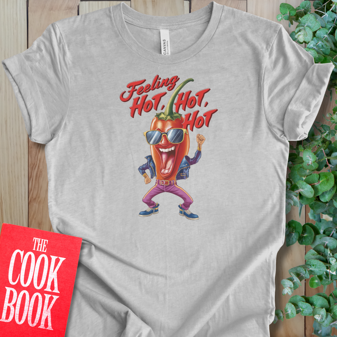 Feeling Hot T-Shirt