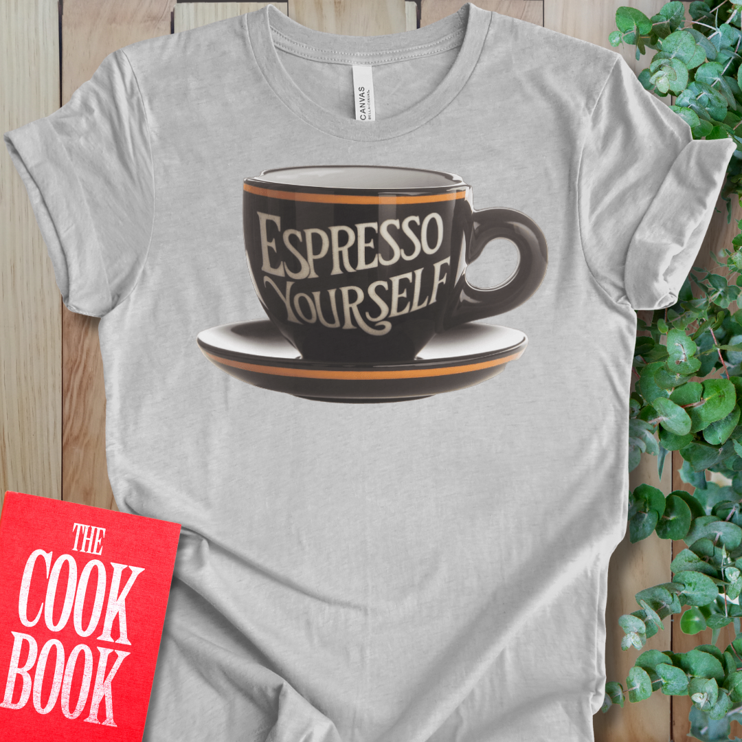 Espresso Yourself T-Shirt