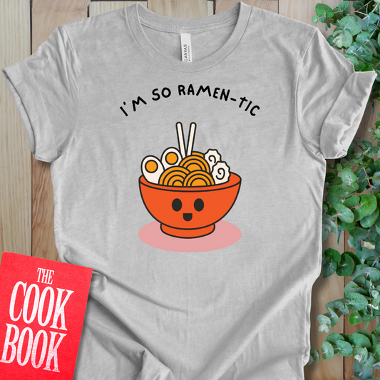 So Ramen-tic T-Shirt