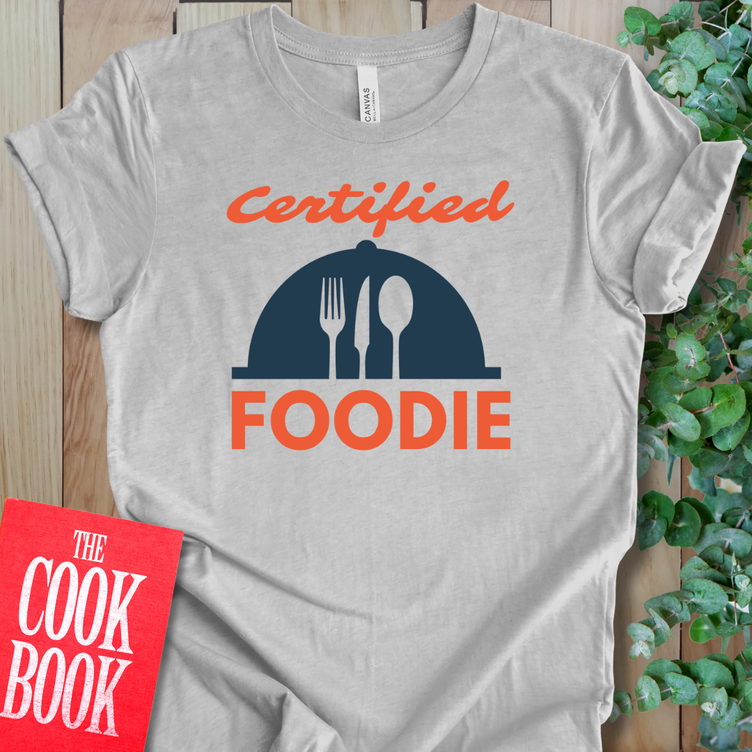 Certified Foodie T-Shirt