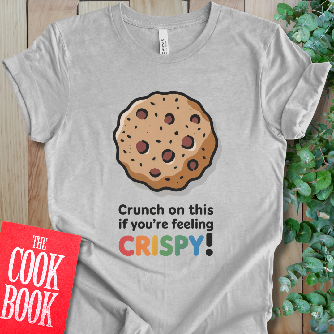 Feeling Crispy T-Shirt