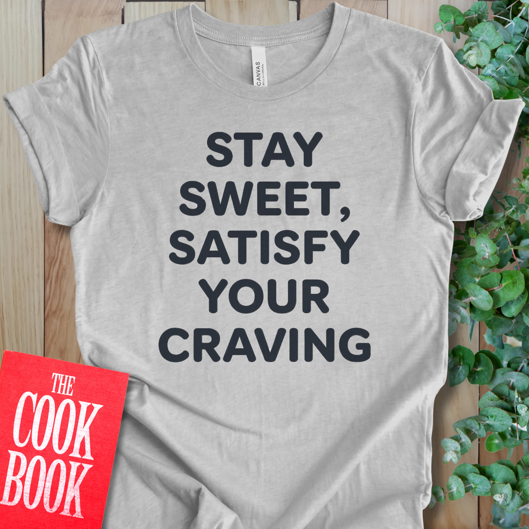 Stay Sweet T-Shirt