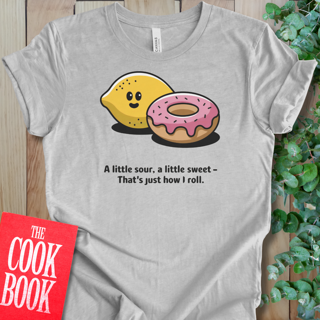 A Little Sweet T-Shirt