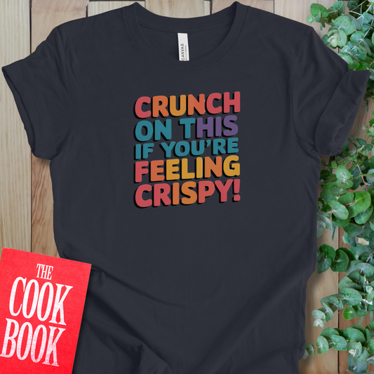 Crunch Feeling T-Shirt