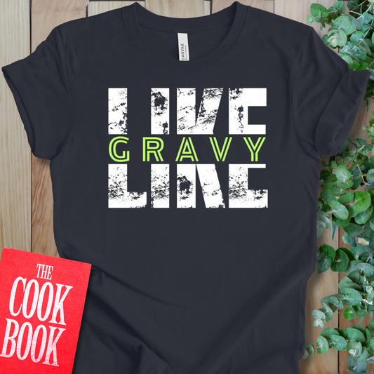 Like Gravy T-Shirt