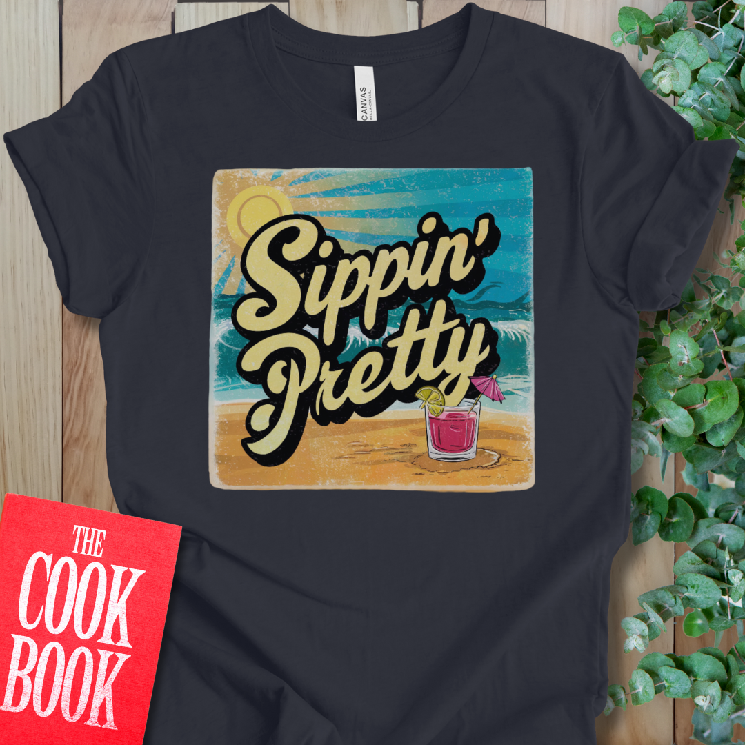 Sippin' Pretty T-Shirt