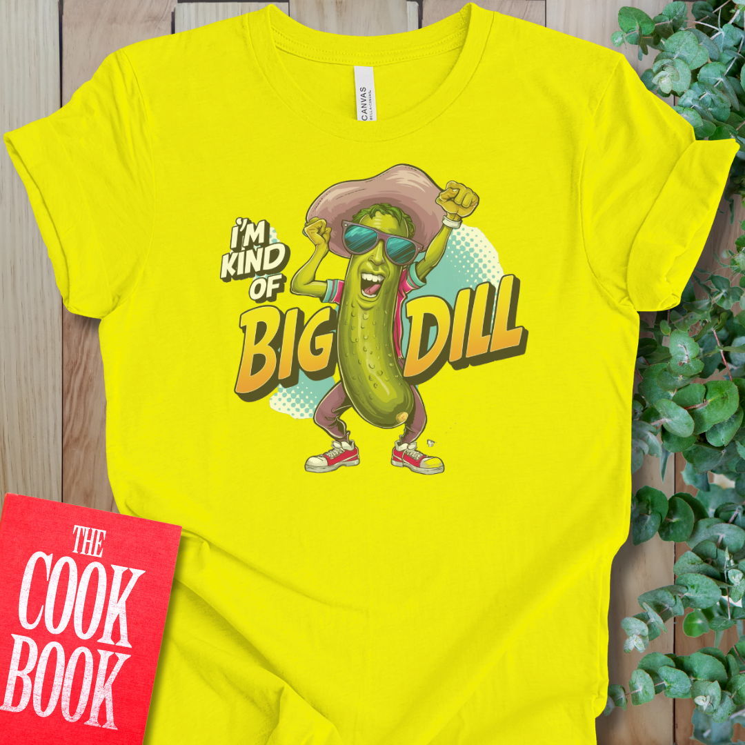 Big Dill T-Shirt