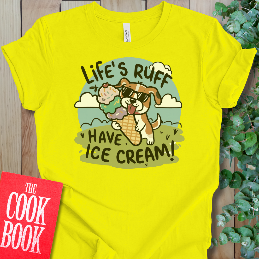 Life's Ruff T-Shirt