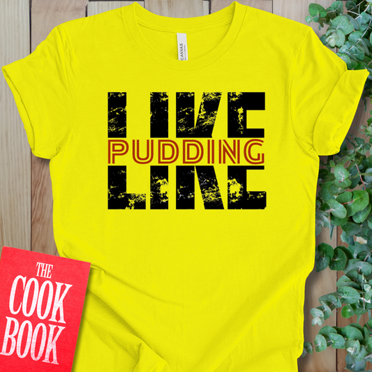 Like Pudding T-Shirt