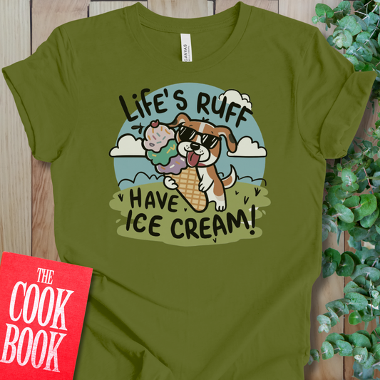 Life's Ruff T-Shirt