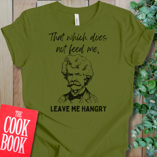 Leaves Me Hangry T-Shirt