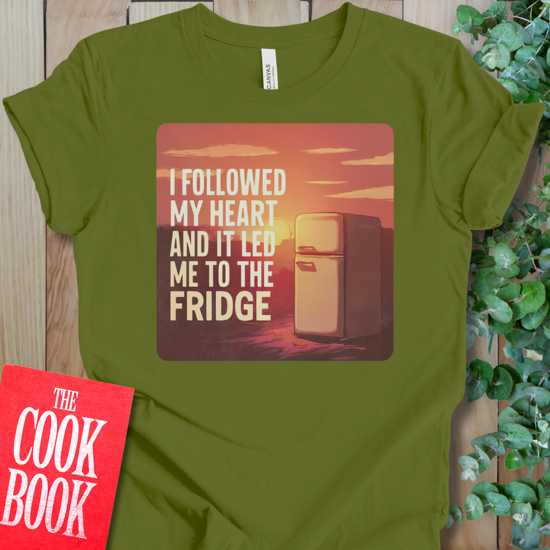 Followed My Heart T-Shirt