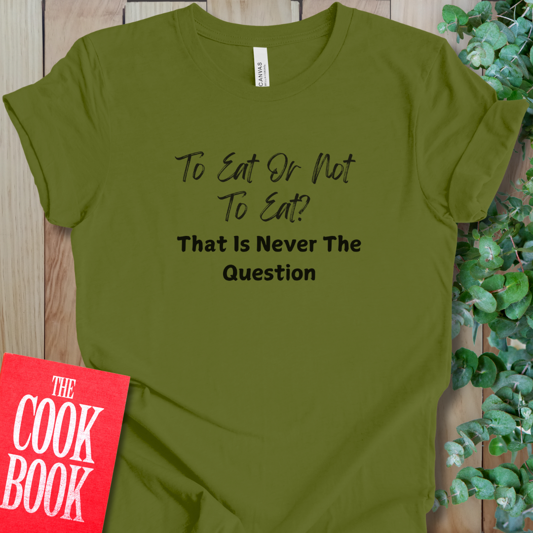 Never The Question T-Shirt