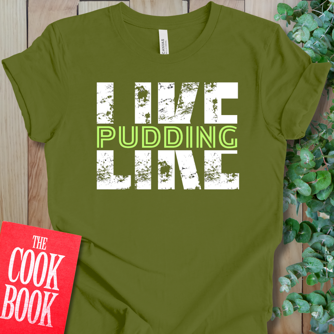 Like Pudding T-Shirt