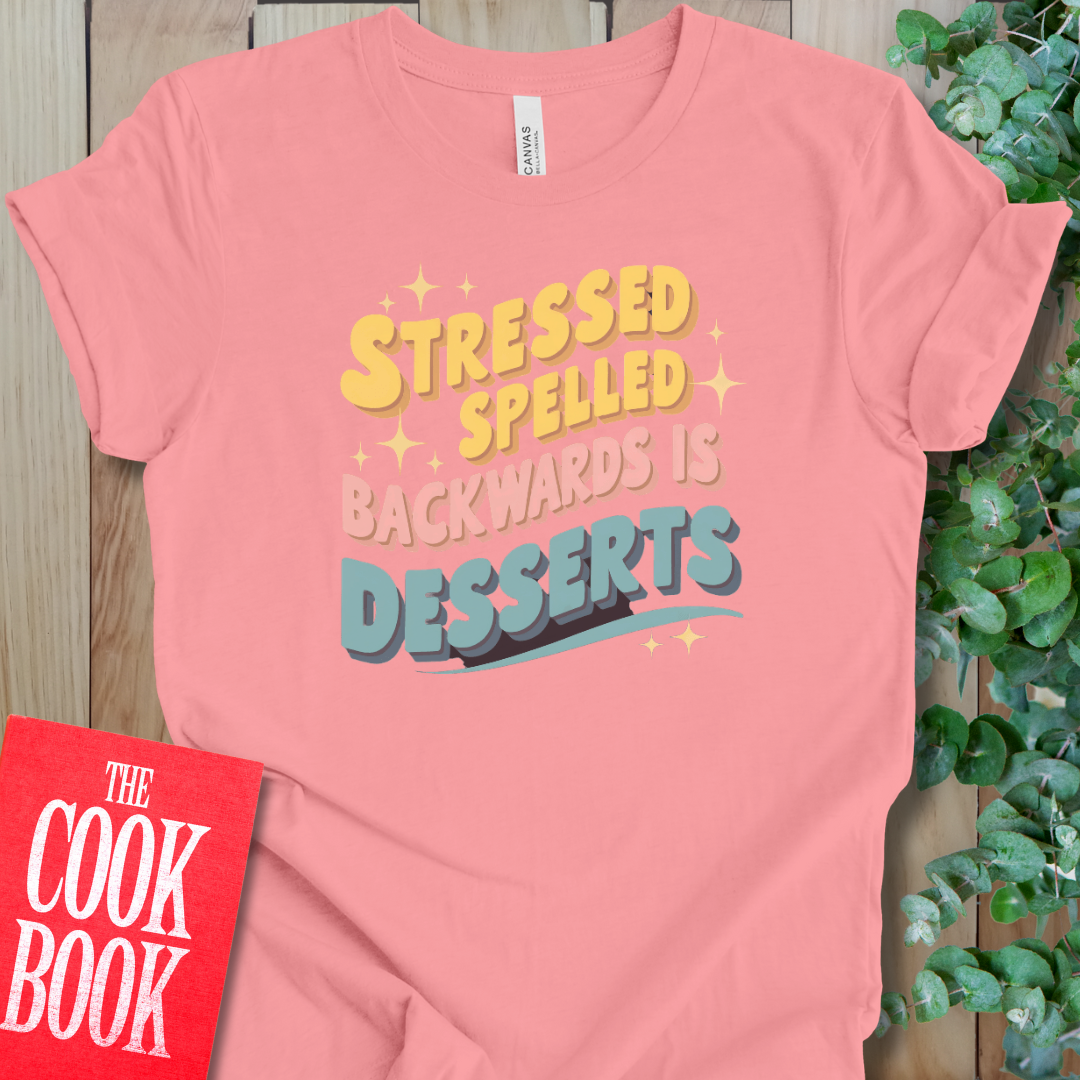 Stressed Spelled Backwards T-Shirt