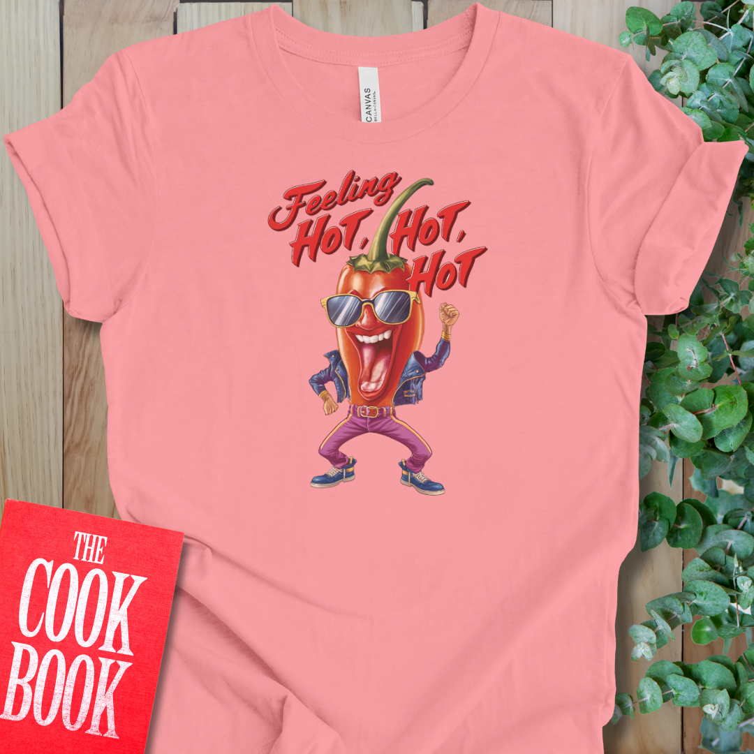 Feeling Hot T-Shirt