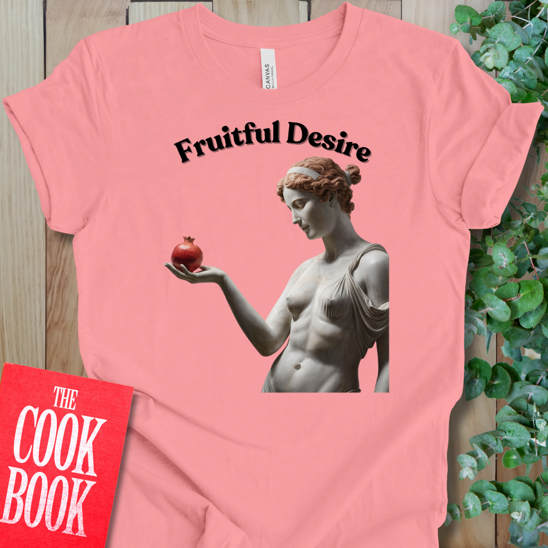 Fruitful Desire T-Shirt