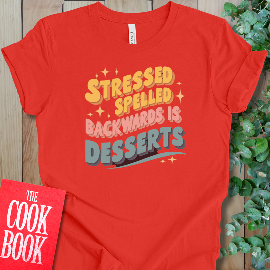 Stressed Spelled Backwards T-Shirt