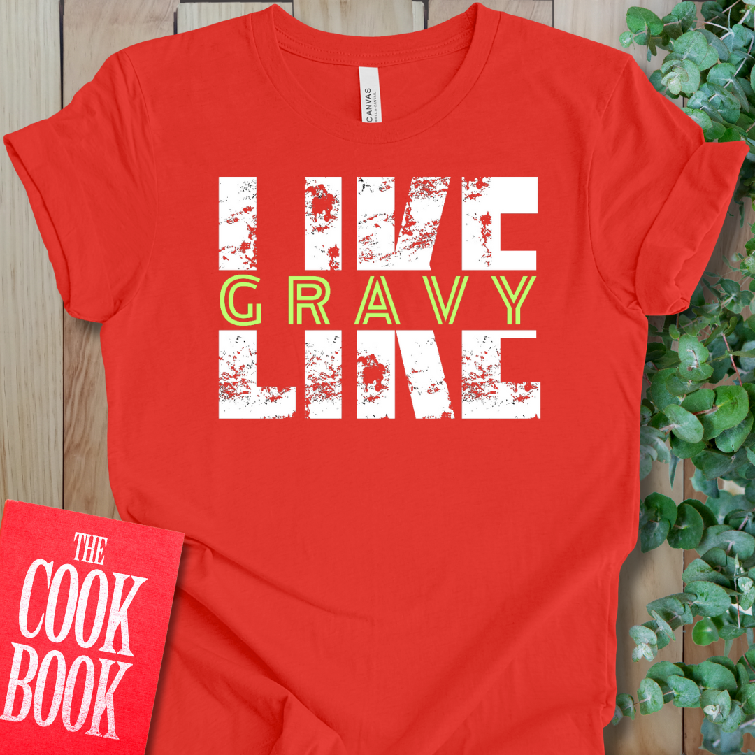 Like Gravy T-Shirt