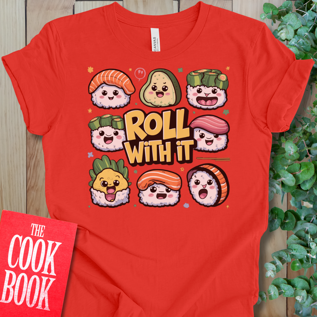 Roll With It T-Shirt