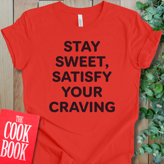 Stay Sweet T-Shirt