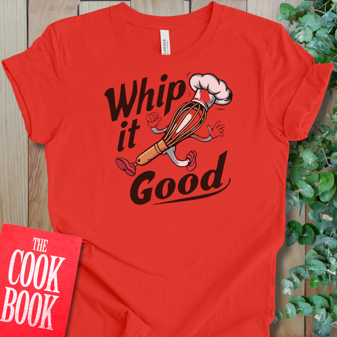 Whip It Good T-Shirt