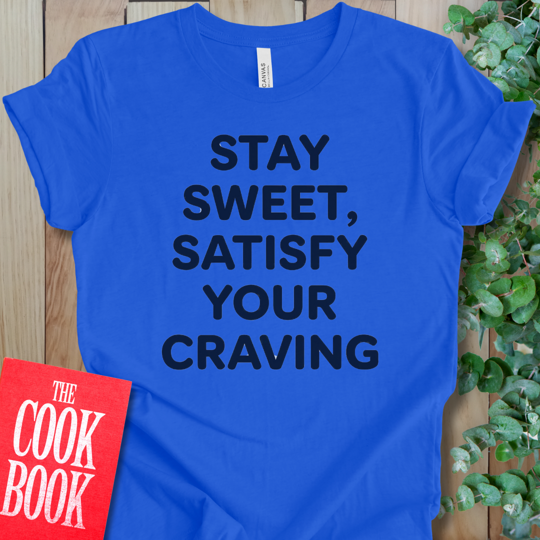 Stay Sweet T-Shirt