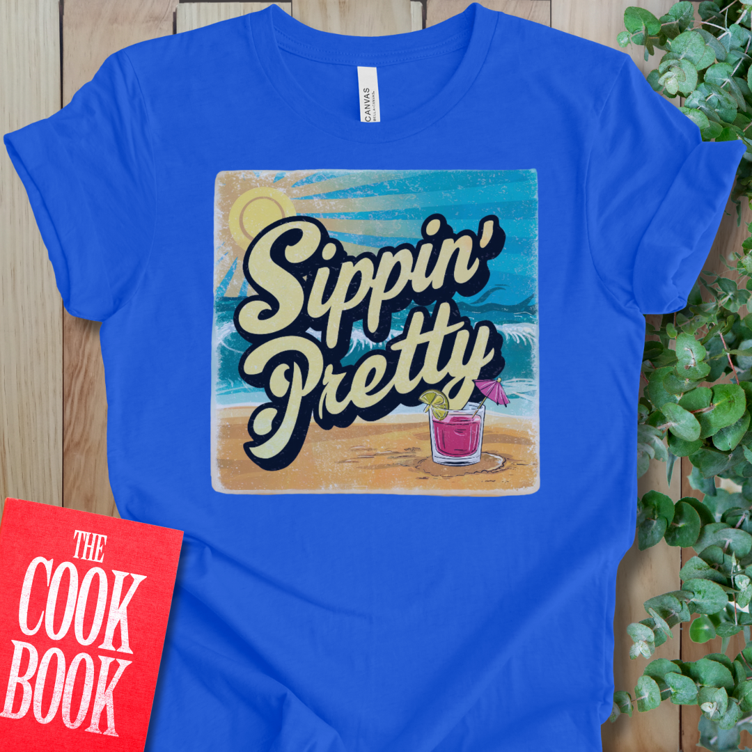 Sippin' Pretty T-Shirt