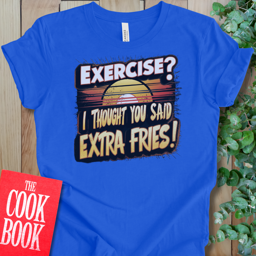 Extra Fries T-Shirt