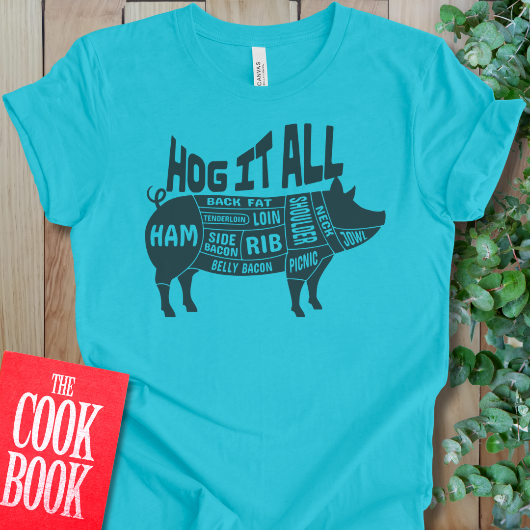 Hog It All T-Shirt