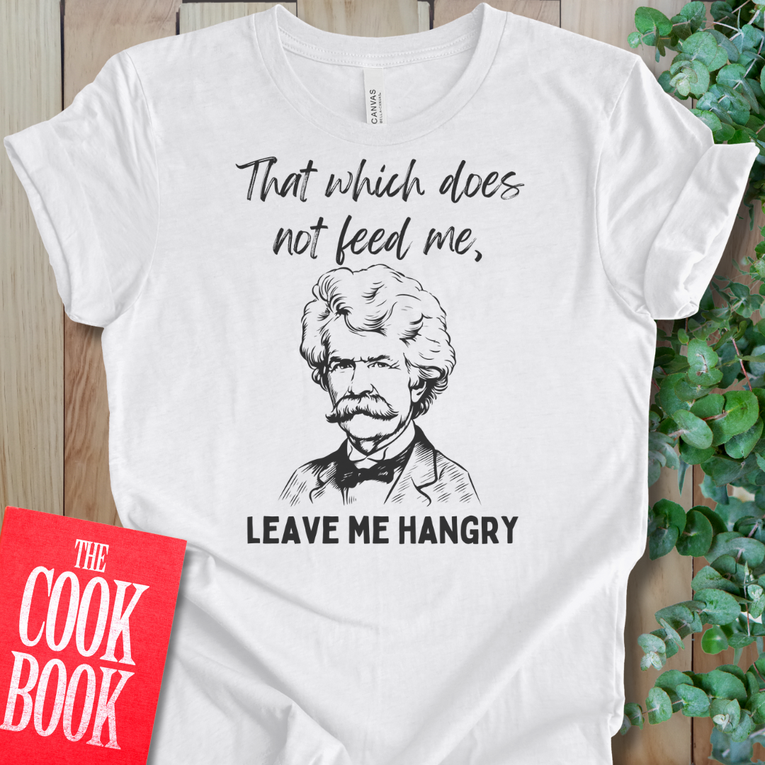 Leaves Me Hangry T-Shirt