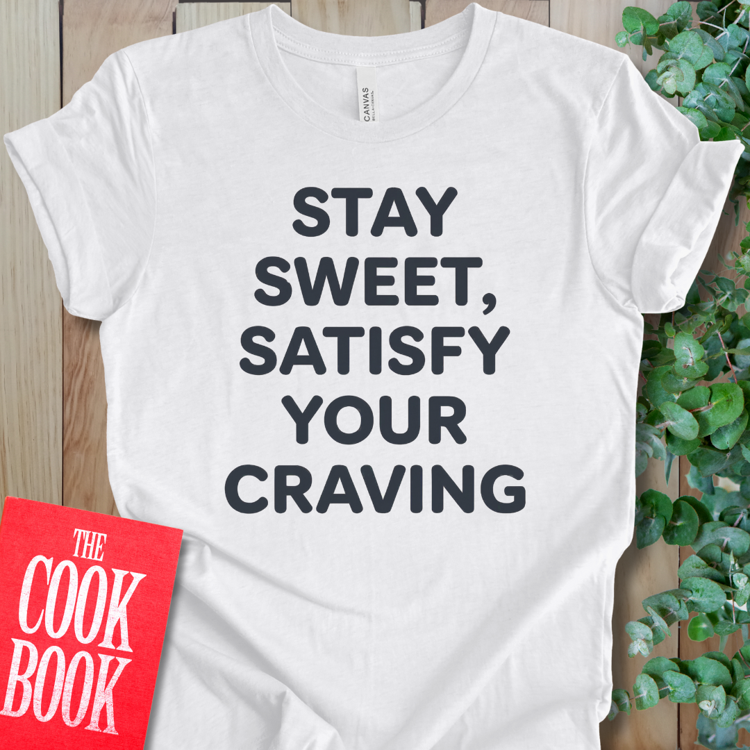 Stay Sweet T-Shirt