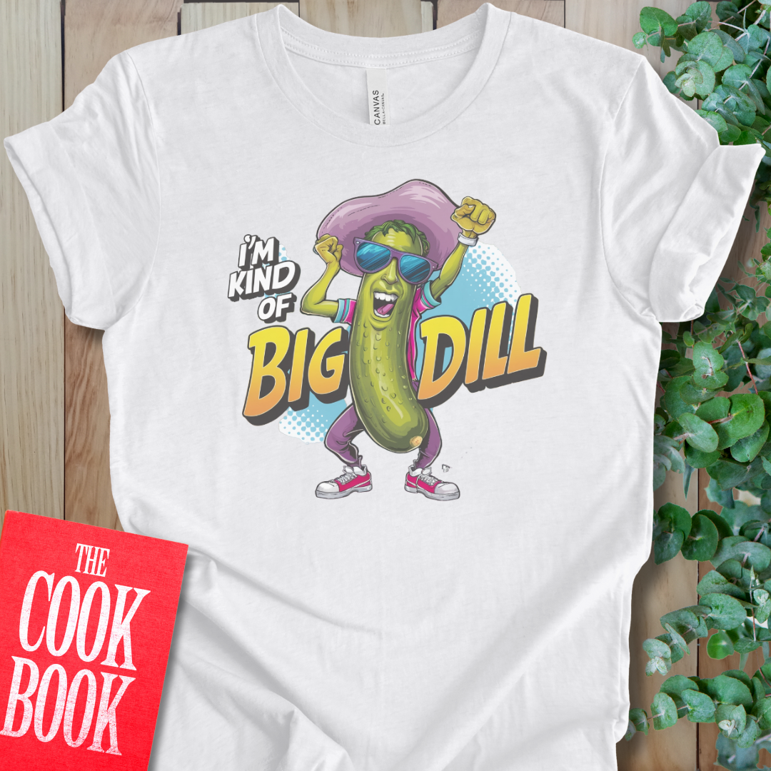 Big Dill T-Shirt