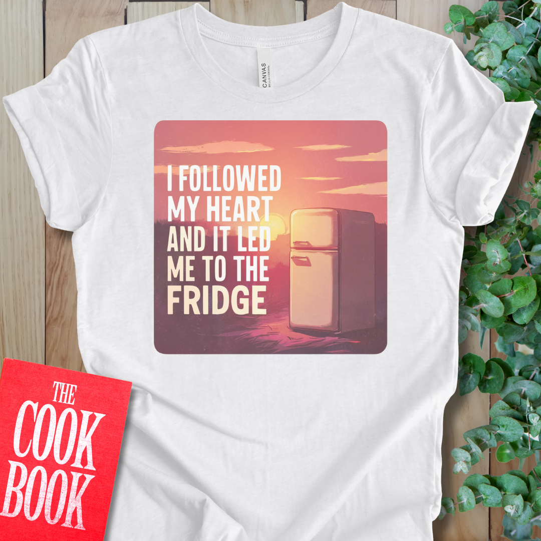 Followed My Heart T-Shirt